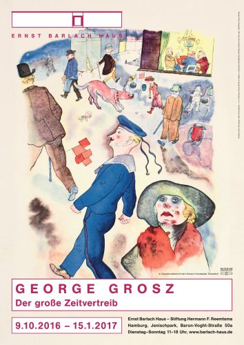 George Grosz. Der große Zeitvertreib