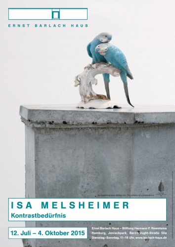 Isa Melsheimer. Kontrastbedürfnis